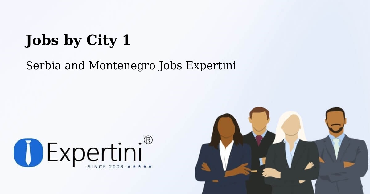 City Jobs in Serbia and Montenegro - Expertini